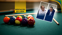 INDICAÇÃO - Implantação de Torneio de Sinuca no calendário de atividades esportivas de Vera